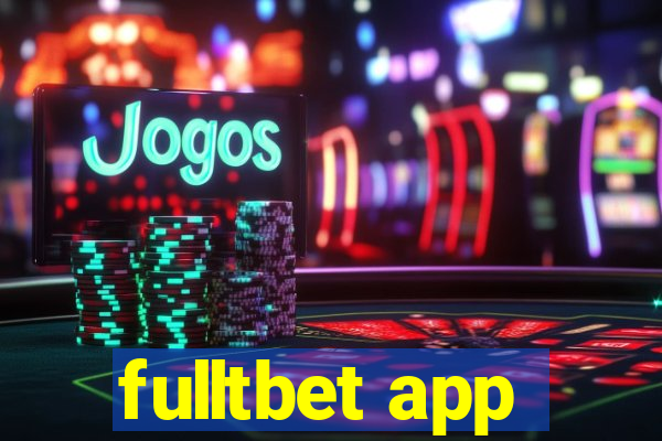 fulltbet app